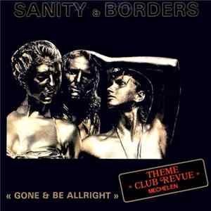 Sanity & Borders - Gone & Be Allright FLAC