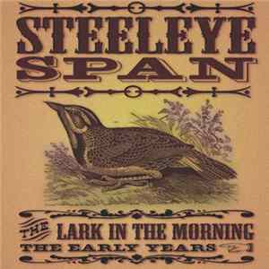 Steeleye Span - The Lark In The Morning - The Early Years FLAC