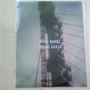 Paul Banks - Young Again FLAC