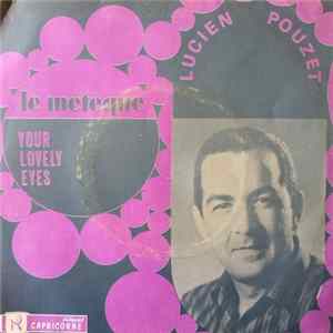 Lucien Pouzet - Le Métèque / Your Lovely Eyes FLAC