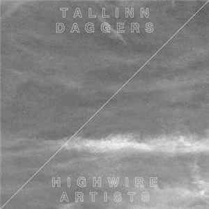 Tallinn Daggers - Highwire Artists FLAC