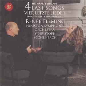 Richard Strauss - Renée Fleming, Houston Symphony Orchestra, Christoph Eschenbach - 4 Last Songs / Orchesterlieder / Der Rosenkavalier Suite FLAC