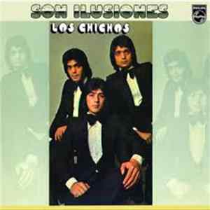 Los Chichos - Son Ilusiones FLAC