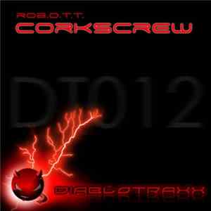 Rob.O.T.T. - Corkscrew FLAC