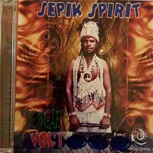 Sepik Spirit - Yengae Vol:1 FLAC