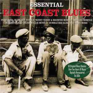 Various - Essential East Coast Blues FLAC