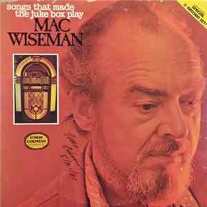 Mac Wiseman - Songs That Made The Juke Box Play FLAC