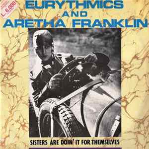 Eurythmics & Aretha Franklin - Sisters Are Doin' It For Themselves / I Love You Like A Ball And Chain FLAC