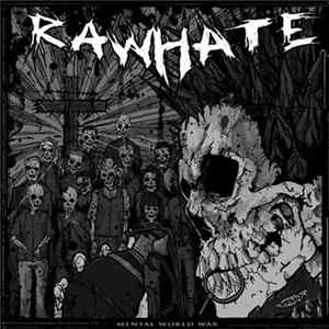 Raw Hate / Livet Som Insats - Mental World War / ... Till Vilket Pris? FLAC