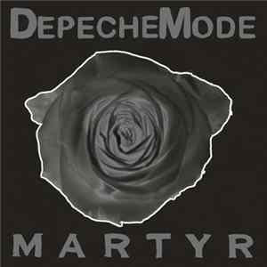 Depeche Mode - Martyr FLAC