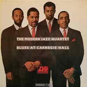 The Modern Jazz Quartet - Blues At Carnegie Hall FLAC
