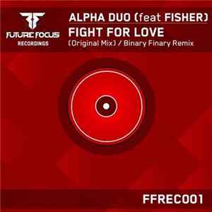 Alpha Duo Feat Fisher - Fight For Love FLAC