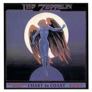Led Zeppelin - Coast To Coast FLAC