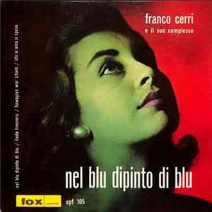 Franco Cerri E Il Suo Complesso - Nel Blu Dipinto Di Blu FLAC