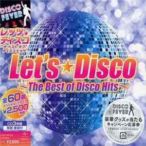 Various - Let's Disco ~The Best Of Disco Hits~ FLAC