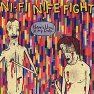 Ni-Fi Nife Fight - There's Blood In My Body FLAC