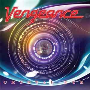 Vengeance - Crystal Eye FLAC