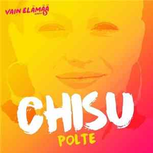 Chisu - Polte FLAC