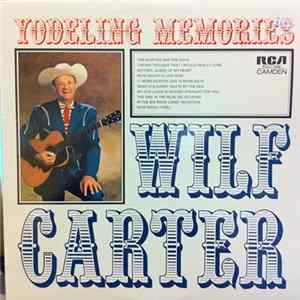 Wilf Carter - Yodeling Memories FLAC