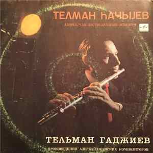 Тельман Гаджиев - Произведения Азербайджанских Композиторов FLAC