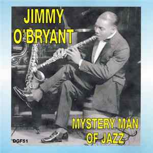 Jimmy O'Bryant - Mystery Man Of Jazz FLAC