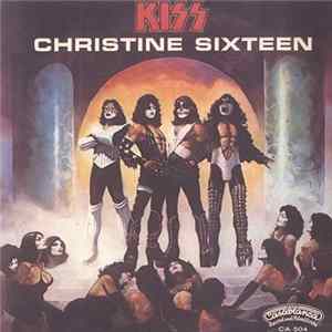 Kiss - Christine Sixteen FLAC