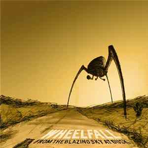 Wheelfall - From The Blazing Sky At Dusk FLAC