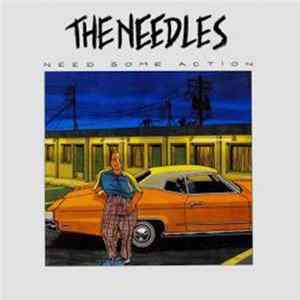 The Needles - Need Some Action FLAC