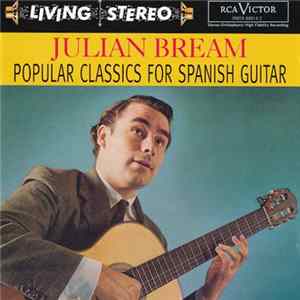 Julian Bream - Popular Classics For Spanish Guitar FLAC