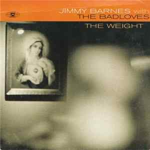 Jimmy Barnes With The Badloves - The Weight FLAC