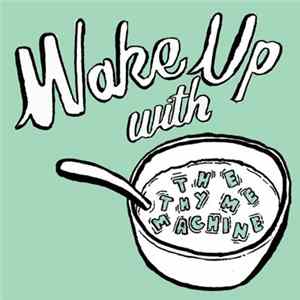 The Thyme Machine - Wake Up With The Thyme Machine FLAC
