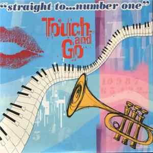 Touch And Go - Straight To ... Number One FLAC