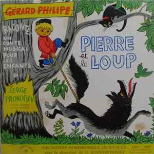 Serge Prokofiev - Gérard Philipe, G. Rojdestvenski, Orchestre Symphonique De L'U.R.S.S., Gil-Renaud - Pierre Et Le Loup FLAC