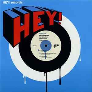 Michel De Hey - Combinations Make Great Creations FLAC