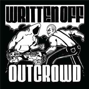 Written Off / Out Crowd - Written Off / Out Crowd FLAC