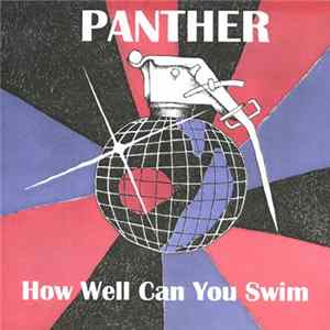 Panther - How Well Can You Swim FLAC