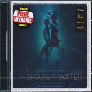 Alexandre Desplat - The Shape Of Water (Original Motion Picture Soundtrack) FLAC
