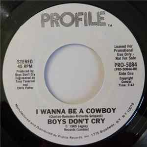 Boys Don't Cry - I Wanna Be A Cowboy FLAC