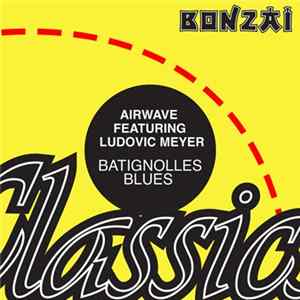 Airwave Featuring Ludovic Meyer - Batignolles Blues FLAC
