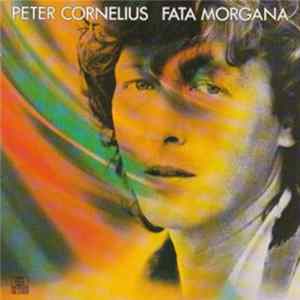 Peter Cornelius - Fata Morgana FLAC