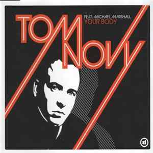 Tom Novy Feat. Michael Marshall - Your Body FLAC