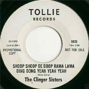 The Clinger Sisters - Shoop Shoop De Doop Rama Lama Ding Dong Yeah Yeah Yeah / The Lipstick Song FLAC