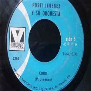 Porfi Jiménez Y Su Orquesta - La Machaca / Coro FLAC