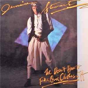 Jermaine Stewart - We Don't Have To Take Our Clothes Off FLAC