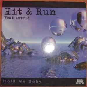 Hit & Run Feat. Astrid - Hold Me Baby FLAC