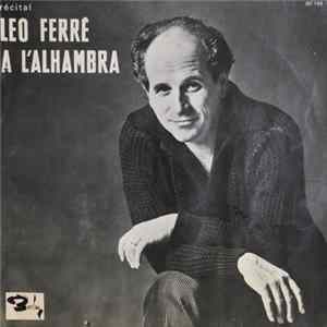 Léo Ferré - Récital À L'Alhambra FLAC