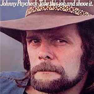 Johnny Paycheck - Take This Job And Shove It FLAC