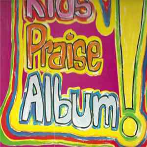 Kid's Praise! - The Kids Praise Album! FLAC