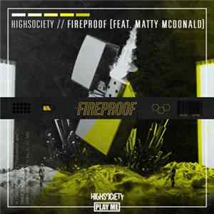 HIGHSOCIETY - Fireproof FLAC