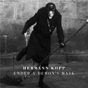 Hermann Kopp - Under A Demon's Mask FLAC